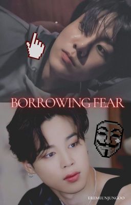 Borrowing Fear