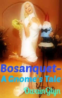 Bosanquet, A Gnomes Tale.