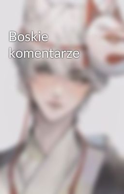 Boskie komentarze