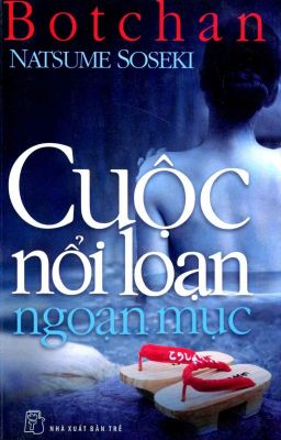 BOTCHAN CUỘC NỖI LOẠN NGOẠN MỤC