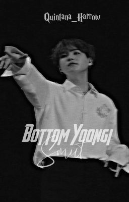 Bottom Yoongi Smut | Yoongi×BTS (ON HIATUS)