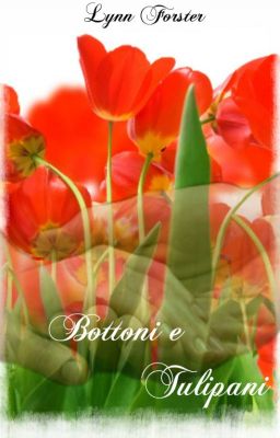 Bottoni e Tulipani
