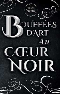 Bouffées D'Art Au cceur noir 