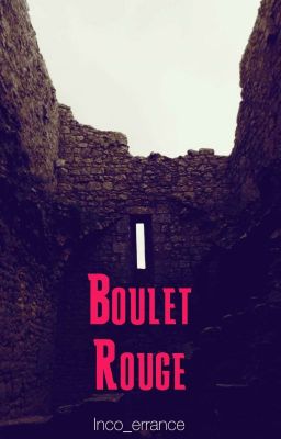 Boulet Rouge