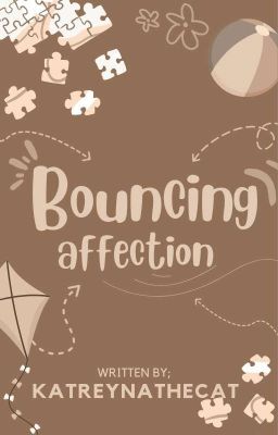 Bouncing Affection (Epistolary)