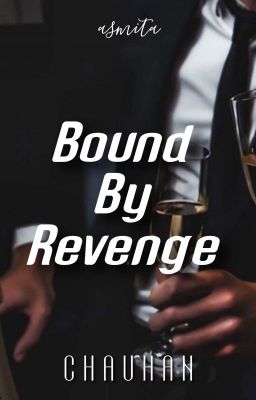 Bound By Revenge ✓