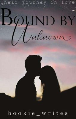 Bound By Unknown(✔)