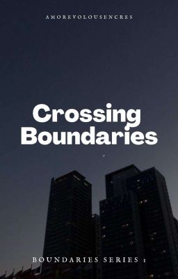 Boundaries #1: Crossing Boundaries