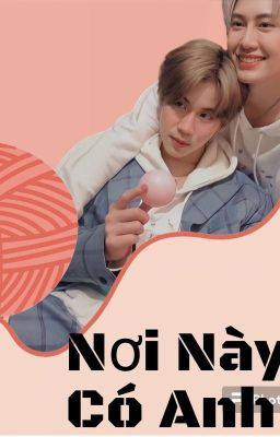 ( BounPrem ) Nơi Này Có Anh
