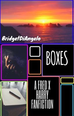 Boxes (A Harry Potter & Frarry Fanfiction) ✳️