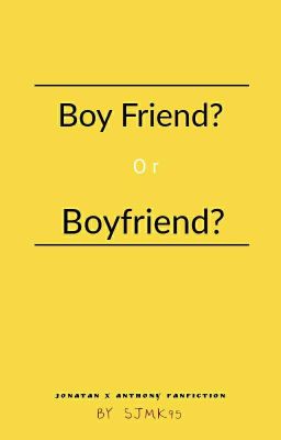 Boy Friend or Boyfried?