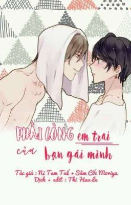 [Boy love/truyện Tranh ] Phải lòng em trai của bạn gái mình 