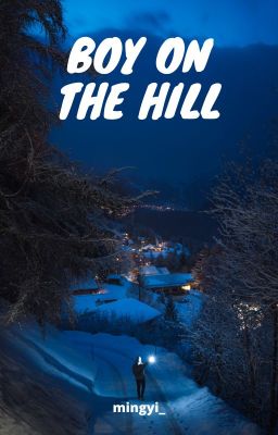 Boy on the Hill | Short Story