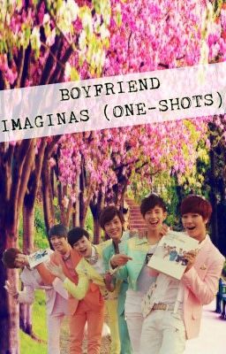 Boyfriend Imaginas (One-Shots)