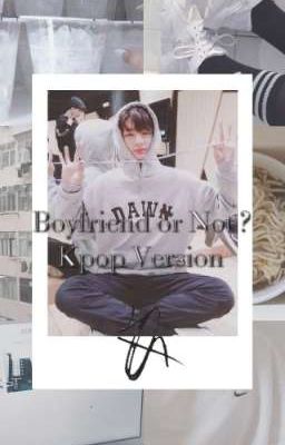 {Boyfriend or Not ?} 「K-POP Version」