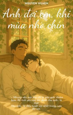 [Boylove] Anh Đợi Em, Khi Mùa Nho Chín (18+)