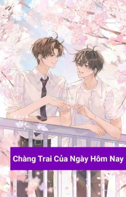 (Boylove, Truyện Ngắn) Chàng Trai Của Ngày Hôm Nay