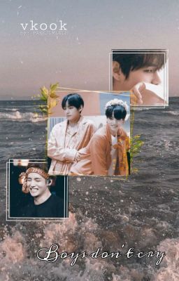 boys don't cry | vkook