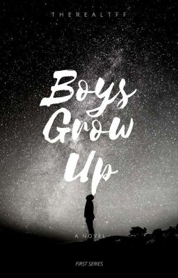 Boys Grow Up (The First Book Of Series)