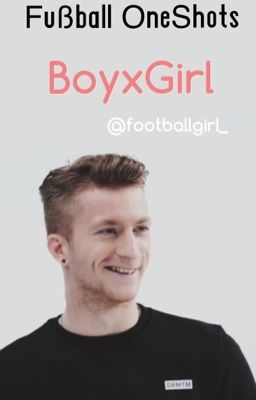 BoyxGirl Fußball OneShots ⚽️