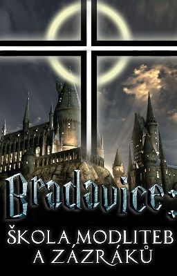 Bradavice - škola modliteb a zázraků