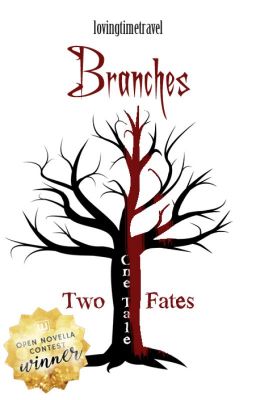 Branches - Two Fates. One Tale