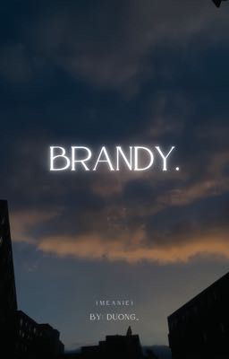 Brandy. 