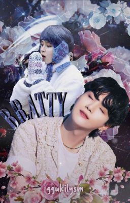 Bratty (yoonmin)