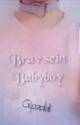 Brav sein Babyboy