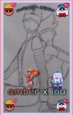 Brawl stars (Amber x lou)