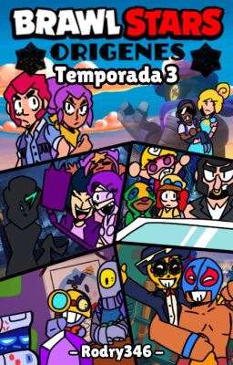 ★ Brawl Stars: Orígenes ★ (TEMPORADA 3) ★