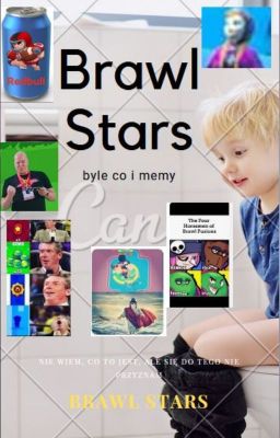 BrawlStars-memy,żarty,OneShoty,teorie,dziwne shipy,dziwne rzeczy,wszystko i nic