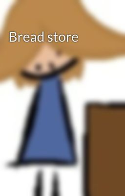 Bread store 