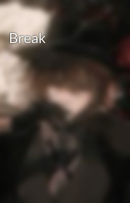 Break