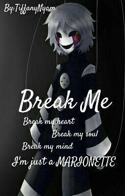 Break Me (Cancelada)