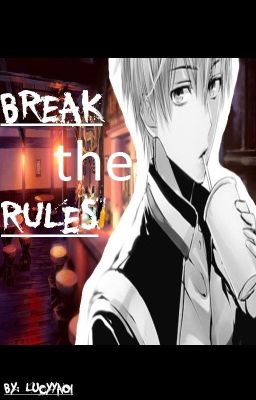 Break the rules