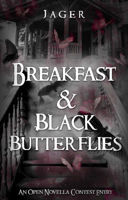 Breakfast and Black Butterflies |ONC 2021|