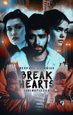 Breakhearts || Zayn Malik||