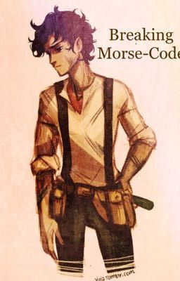 Breaking Morse Code: A Leo Valdez x reader fanfic