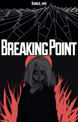 Breaking Point(a story for the lonely)#WATTYS 2017