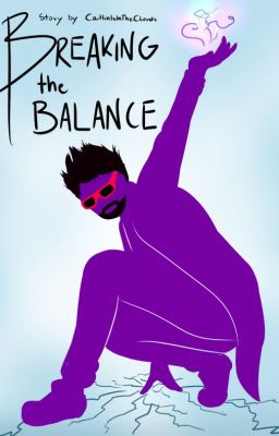 Breaking The Balance