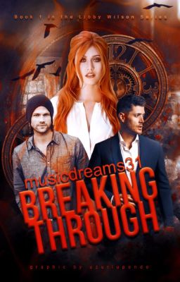 Breaking Through (A Supernatural Fanfiction) {1}