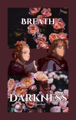 Breath of the Darkness || 𝐓𝐋𝐎𝐙