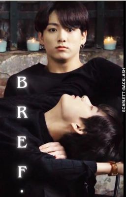 BREF. [TAEKOOK THREE SHOTS ]