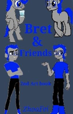 Bret & Friends