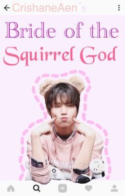 Bride of the Squirrel God || Skz's Jisung FF