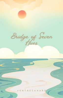 Bridge of Seven Hues
