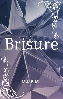 Brisure, l'amère réalité du monde adulte.