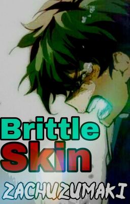 Brittle Skin (KiriDeku)