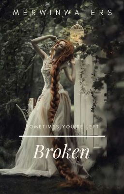        Broken 